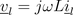 \\underline{v}_{l}=j\\omega L\\underline{i}